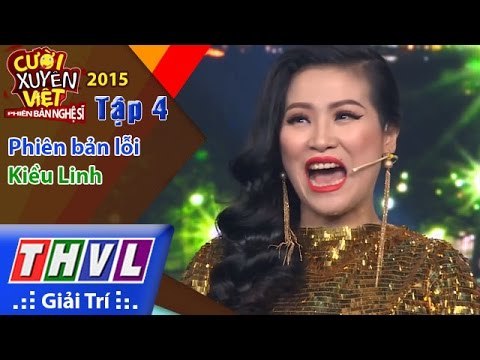 THVL | Cười xuyên Việt - Phiên bản nghệ sĩ 2015 | Tập 4: Phiên bản lỗi - Kiều Linh