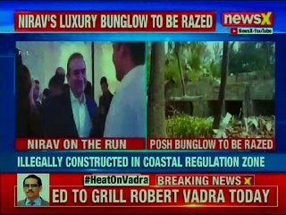 Business Tycoon Nirav Modi Luxurious Bungalow Demolished; Maharashtra, Alibaug
