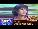 THVL | Sao nối ngôi - Tập 8: Quê em mùa nước lũ - Lê Lộc