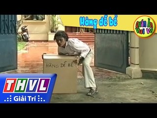 THVL | Quán ăn vui vẻ: Hàng dễ bể