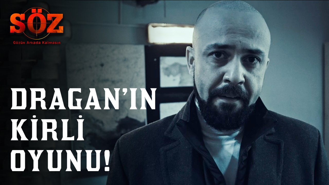Söz | 72.Bölüm - Dragan'ın Kirli Oyunu!