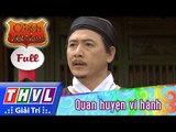 THVL | Cổ tích Việt Nam: Quan huyện vi hành - Phần đầu (FULL)