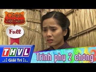 THVL | Cổ tích Việt Nam: Trinh phụ 2 chồng (Phần đầu) - FULL
