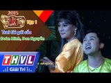 THVL | Tài tử tranh tài – Tập 1: Trai tài gái sắc – Đoàn Minh, Don Nguyễn