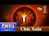 THVL | Tình ca Việt 2016 - Tập 1: Chúc xuân - Đàm Vĩnh Hưng, Phương Thanh, Phi nhung...