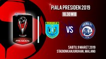 Jadwal Live Piala Presiden 2019 Persela Lamongan Vs Arema FC, Sabtu Pukul 18.30 WIB