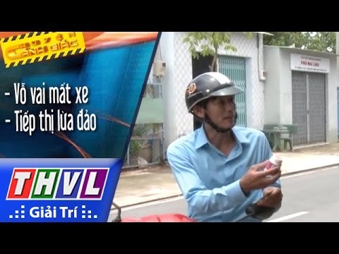 THVL | Chuyện cảnh giác: Bán singum lại mất tiền, tiếp thị lừa đảo, tìm nhà trọ, vỗ vai mất xe