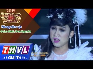THVL | Tài tử tranh tài - Tập 7: Nàng tiên vịt - Đoàn Minh, Don Nguyễn