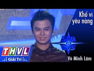 THVL l Sao là sao - Tập 4: Khổ vì yêu nàng - Võ Minh Lâm
