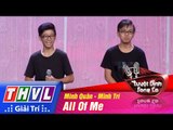 THVL | Tuyệt đỉnh song ca - Tập 2: All of me - Minh Trí, Minh Quân