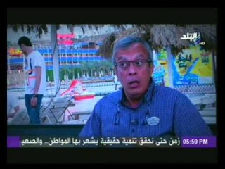 حلوة يا بلدى مع محمد البهنساوى 9-5-2014