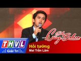 THVL | Solo cùng Bolero 2015 – Tập 5 (Vòng Sing-off): Hồi tưởng - Mai Trần Lâm