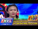 THVL | Thử tài siêu nhí - Tập 10: Tôi thấy hoa vàng trên cỏ xanh - Phan Nguyễn Ngọc Trâm Anh