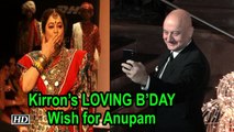 Kirron Kher’s LOVING Message for Anupam Kher on his B’DAY