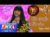THVL | Tình ca Việt 2016 - Tập 4: Ngày Tết quê hương | Câu chuyện đầu năm - Ngọc Ánh