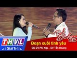 THVL | Tình Bolero 2016 – Tập 12: Đoạn cuối tình yêu – DV Tấn Hoàng, DV ĐD Phi Nga