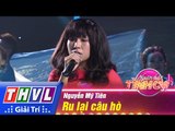 THVL | Người hát tình ca - Tập 8: Ru lại câu hò - Nguyễn Mỹ Tiên