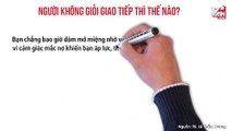 Người không giỏi giao tiếp thì thế nào?