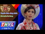 THVL | Tài tử tranh tài – Tập 5: Huyền Trân công chúa - Hữu Quốc, Thu Trang