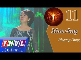 THVL | Tình ca Việt 2015 - Tập 11: Mưa rừng - Phương Dung