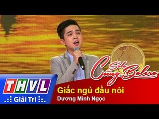 THVL | Solo cùng Bolero 2015 – Tập 6: Giấc ngủ đầu nôi – Dương Minh Ngọc