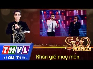 THVL |Sao nối ngôi – Tập 11: Khán giả may mắn