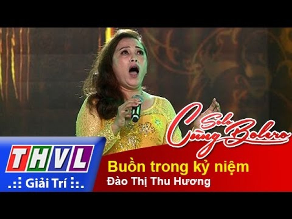 THVL | Solo cùng Bolero 2015 - Tập 2 - Vòng bán kết: Buồn trong kỷ niệm - Đào Thị Thu Hương