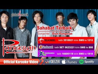 Pangeran Band - Sahabat Terbaik  (Official Karaoke Video)