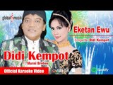 Didi Kempot & Murni Brebes - Eketan Ewu (Official Karaoke Video)