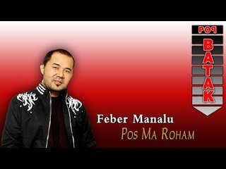 Feber Manalu - Posma Roham (Official Music Video)