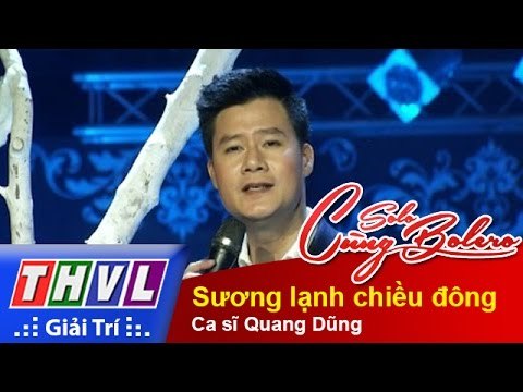 THVL | Solo cùng Bolero 2014 - Tập khởi động: Ca sĩ Quang Dũng - Sương lạnh chiều đông
