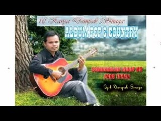 Dompak Sinaga - Serahkan Hidupmu Pada Tuhan (Official Music Video)