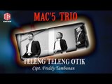 Mac'5 Trio - Teleng Teleng Otik (Official Music Video)