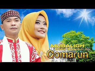 Mubaligh Cabe Rawit & Rifa Aby Sahlul - Qomarun (Official Lyric Video)