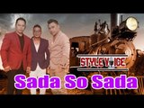 Style Voice - Sada So Sada (Official Music Video)