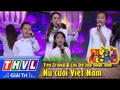 THVL | Thử tài siêu nhí - Tập 11: Nụ cười Việt Nam - Yến Trang & các bé lớp nhạc nhẹ