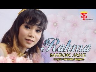 Rahma - Mabok Jahe (Official Music Video)