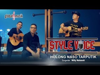 Style Voice - Holong Naso Tarputik (New) (Official Music Video)
