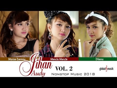 Jihan Audy Nonstop Music 2018 (Vol 2)