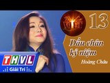 THVL | Tình ca Việt 2015 - Tập 13: Dấu chân kỷ niệm - Hoàng Châu