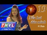THVL | Tình ca Việt 2015 - Tập 19: Những ông hoàng Bolero | Nếu hai đứa mình - Vi Thảo