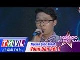 THVL | Ngôi sao phương Nam 2015 - Tập 2: Vòng bán kết 1 - Nguyễn Quốc Khánh