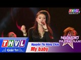 THVL | Ngôi sao phương Nam 2015 - Tập 4: My baby - Nguyễn Thị Hồng Châu