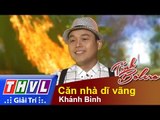 THVL | Tình Bolero - Những chuyện tình: Khánh Bình - Căn nhà dĩ vãng