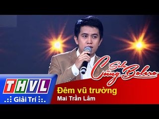 THVL | Solo cùng Bolero 2015 – Tập 4: Đêm vũ trường – Mai Trần Lâm