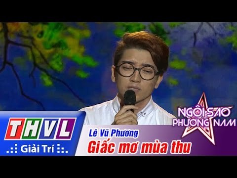 THVL | Ngôi sao phương Nam 2015 - Tập 5: Giấc mơ mùa thu - Lê Vũ Phương