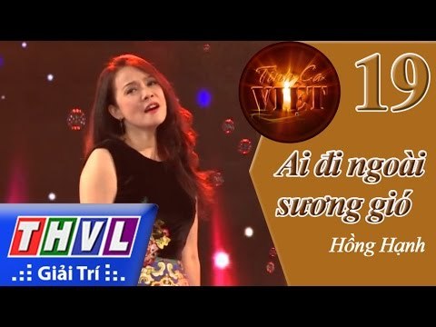THVL | Tình ca Việt 2015 - Tập 19: Những ông hoàng Bolero | Ai đi ngoài sương gió - Hồng Hạnh