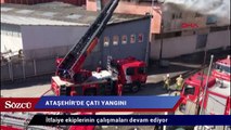Ataşehir’de mobilya imalathanesinin çatısında yangın