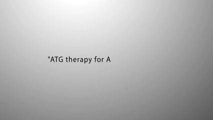 Dr. Vikas Dua | #ATG therapy for Aplastic #Anemia- BloodCancerCure