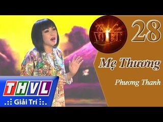 THVL | Tình ca Việt 2015 - Tập 28: Mẹ Thương - Phương Thanh